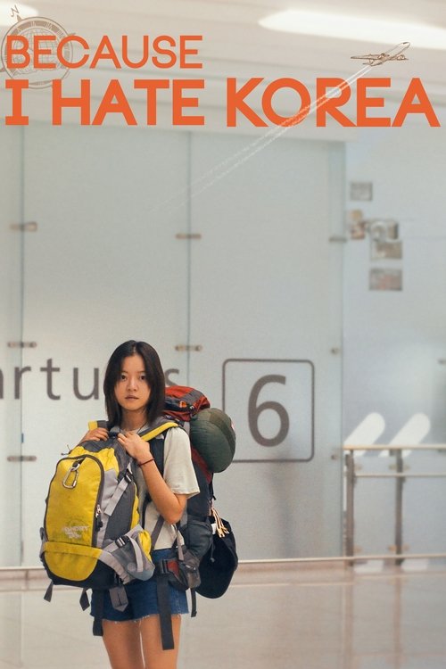 Póster de Because I Hate Korea