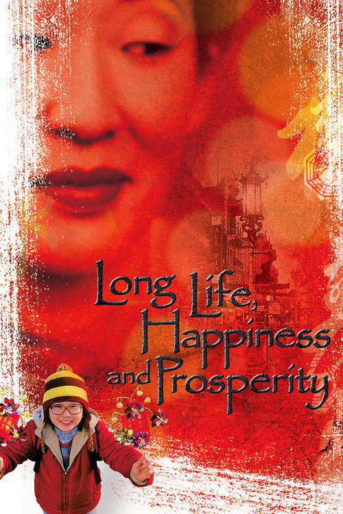 Locandina di Long Life, Happiness and Prosperity