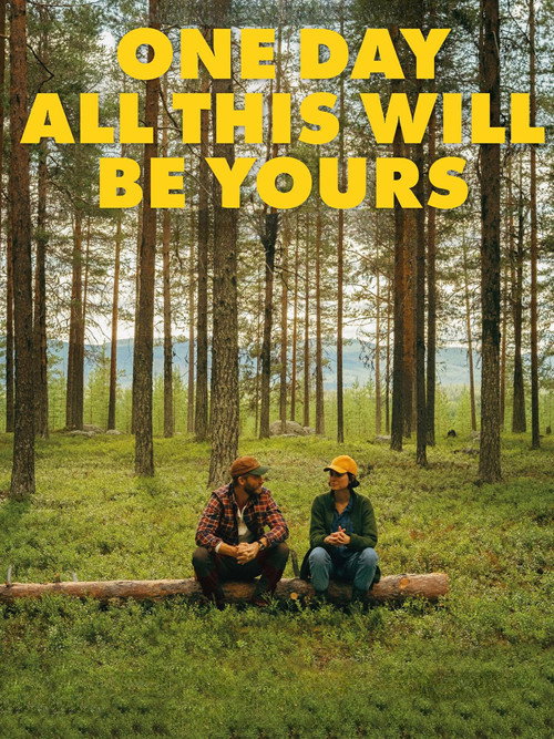 Póster de One Day All This Will Be Yours