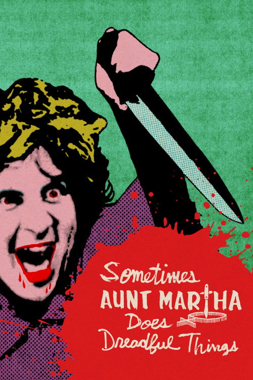 Póster de Sometimes Aunt Martha Does Dreadful Things