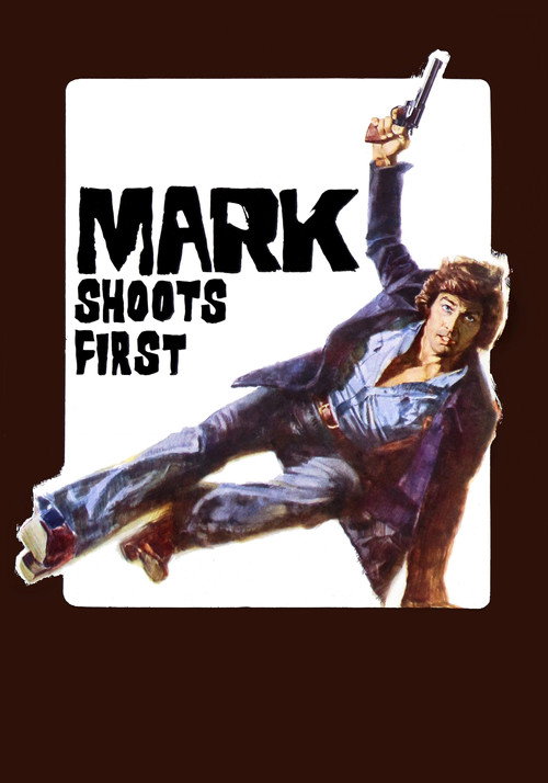 Póster de Mark Shoots First