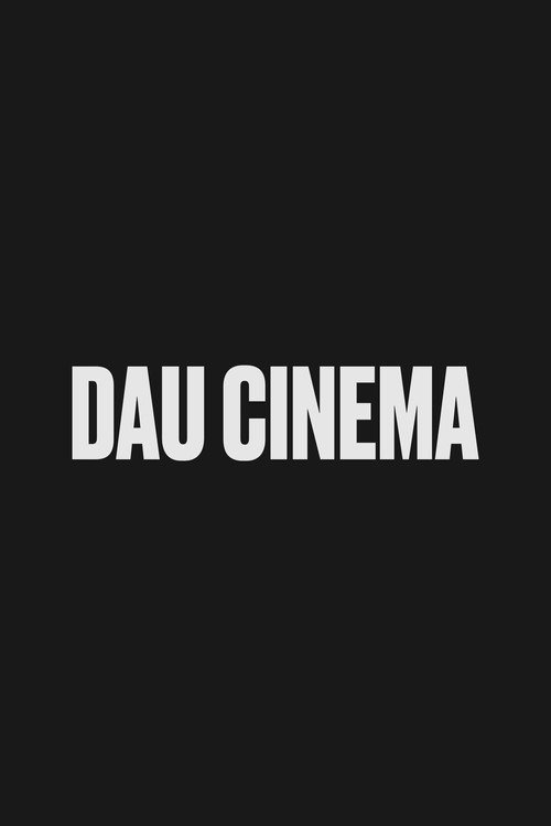 Póster de DAU. Cinema