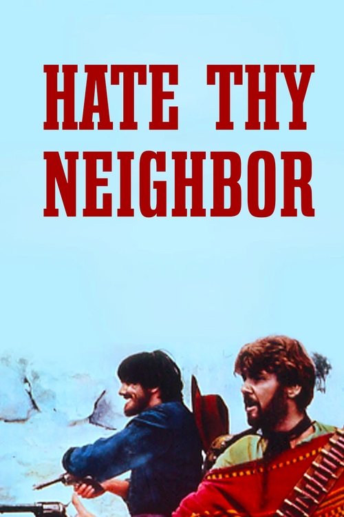 Póster de Hate Thy Neighbor