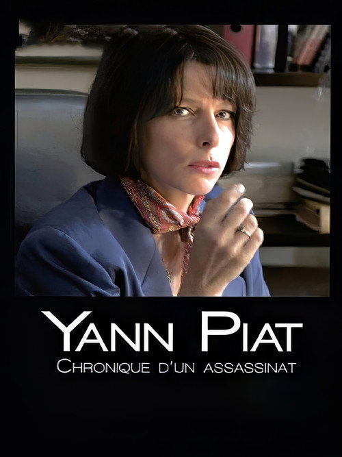 Locandina di Yann Piat: A Chronicle of Murder