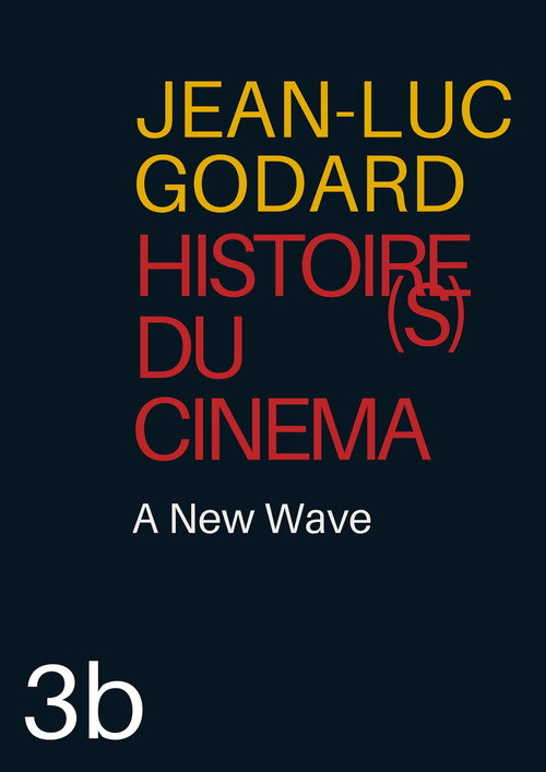 Póster de Histoire(s) du Cinéma 3b: A New Wave