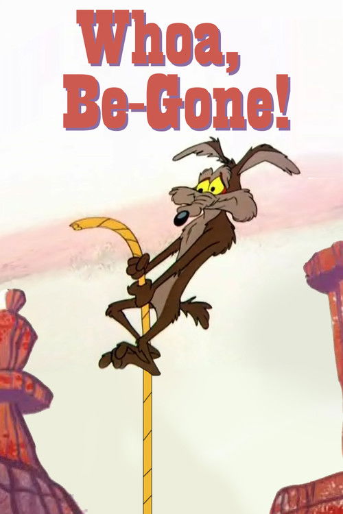 Póster de Whoa, Be-Gone!