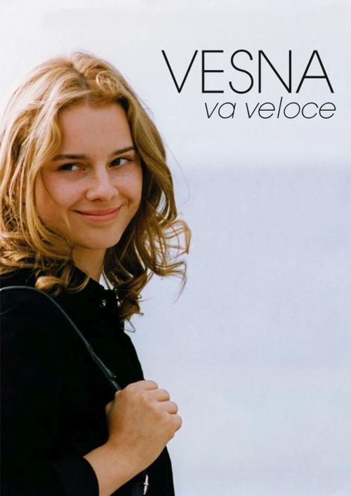 Poster von Vesna Goes Fast
