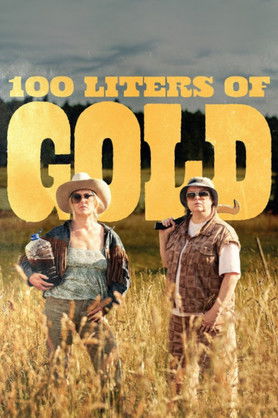 Póster de 100 Liters of Gold