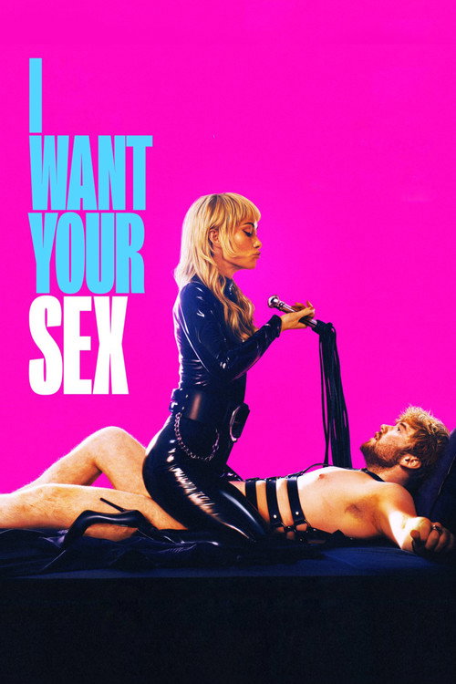 Póster de I Want Your Sex