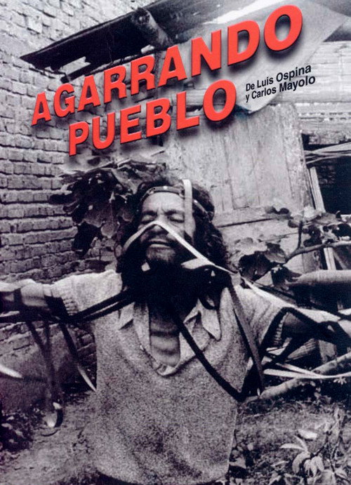 Póster de Agarrando pueblo