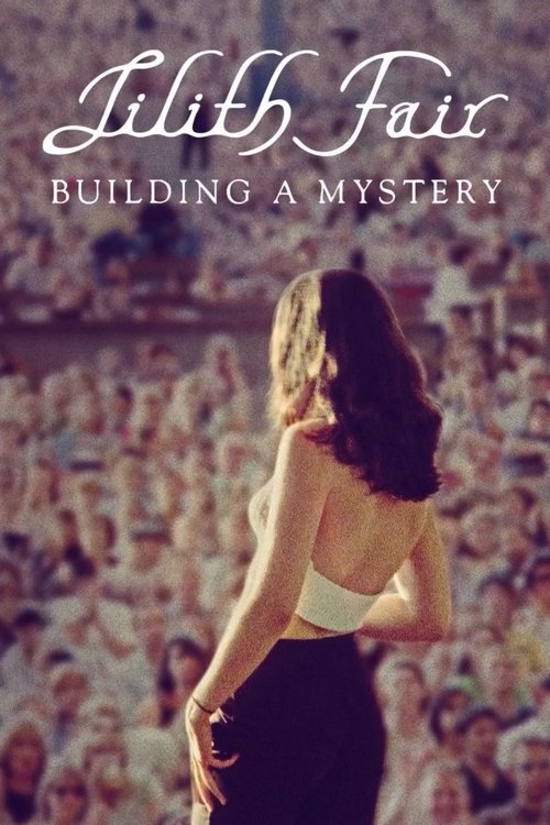 Póster de Lilith Fair: Building a Mystery