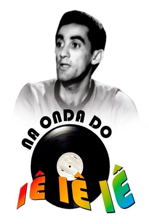 Pôster de Na Onda do Iê-Iê-Iê