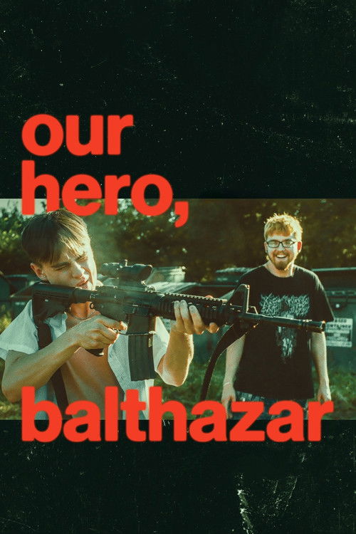 Póster de Our Hero, Balthazar