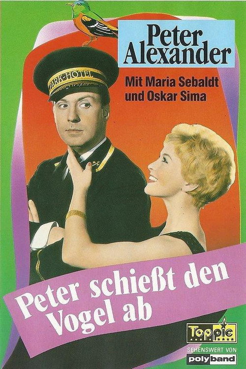 Locandina di Peter schießt den Vogel ab