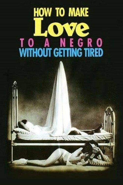 Póster de How to Make Love to a Negro Without Getting Tired