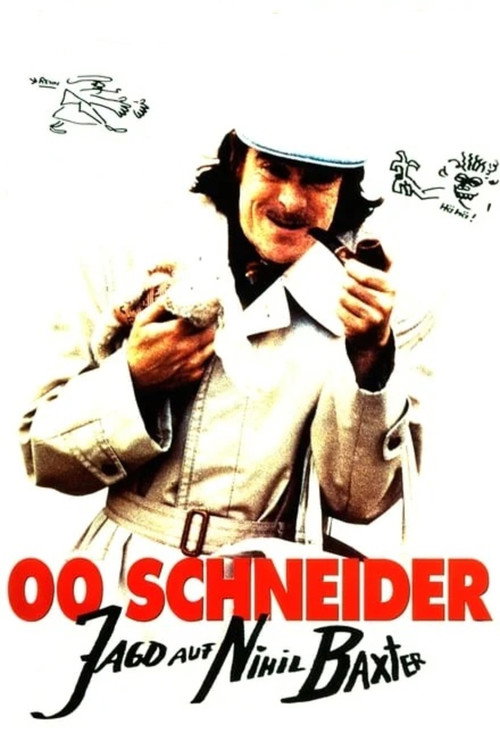 Locandina di 00 Schneider - Jagd auf Nihil Baxter