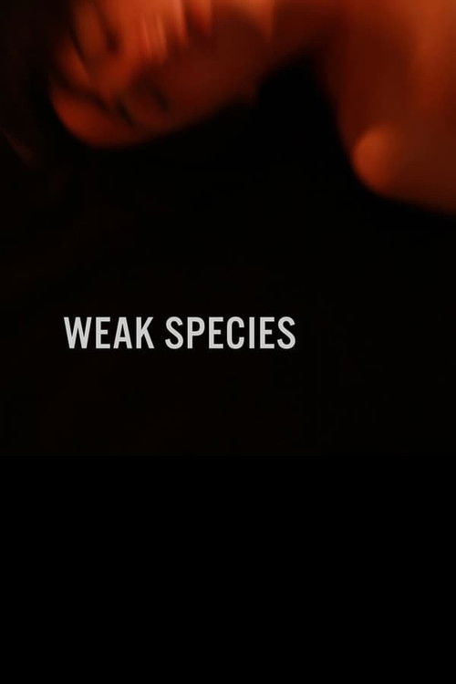 Póster de Weak Species