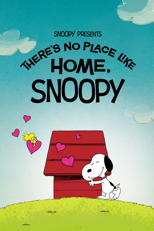 Póster de Snoopy Presents: There's No Place Like Home, Snoopy