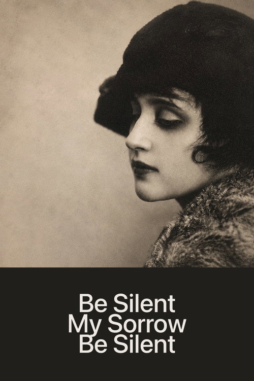 Póster de Be Silent, My Sorrow, Be Silent