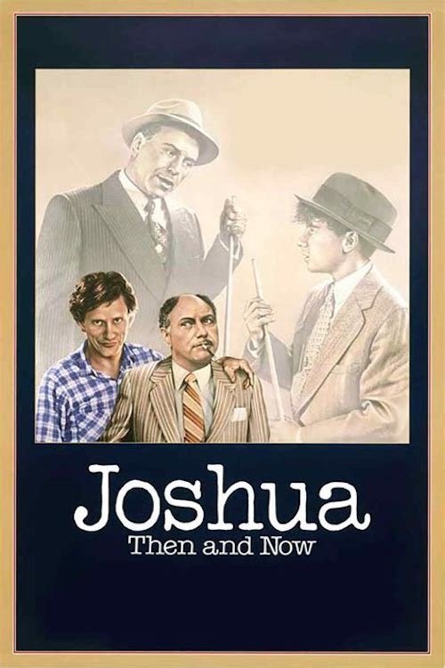 Póster de Joshua Then and Now