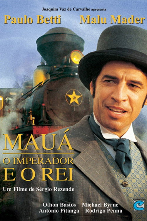Locandina di Mauá - O Imperador e o Rei