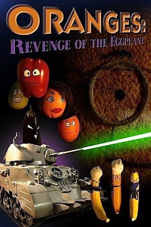 Locandina di Oranges: Revenge of the Eggplant