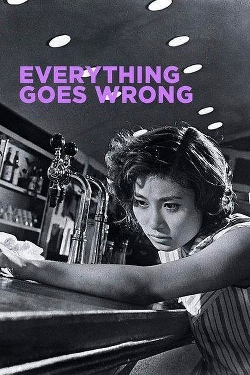 Póster de Everything Goes Wrong
