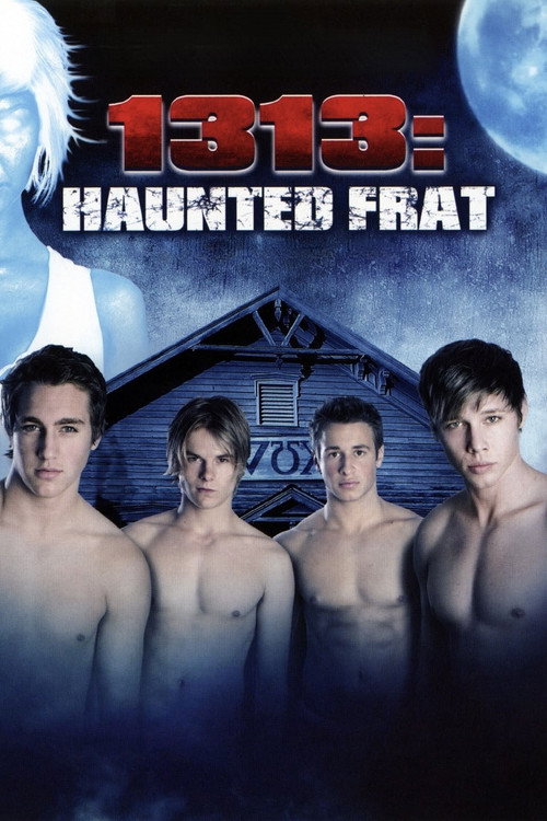 Locandina di 1313: Haunted Frat
