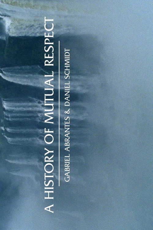 Póster de A History of Mutual Respect