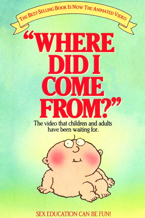 Locandina di Where Did I Come From?
