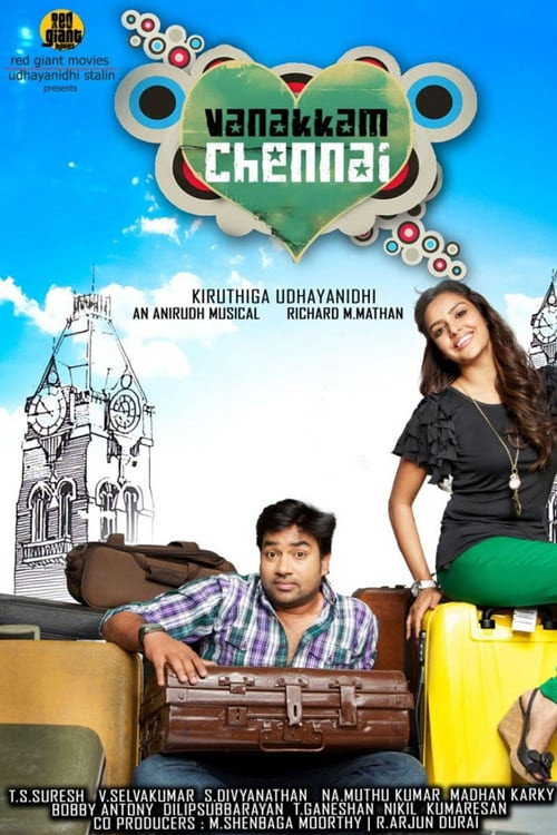 Locandina di Vanakkam Chennai