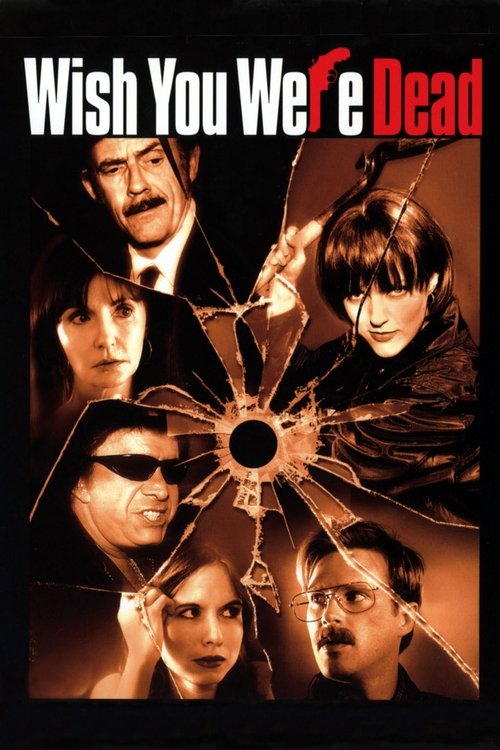 Locandina di Wish You Were Dead