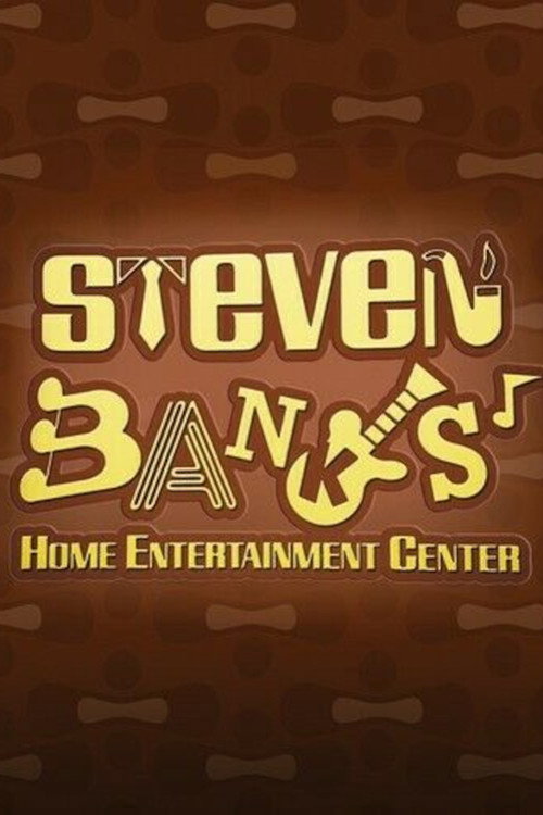Póster de Steven Banks: Home Entertainment Center