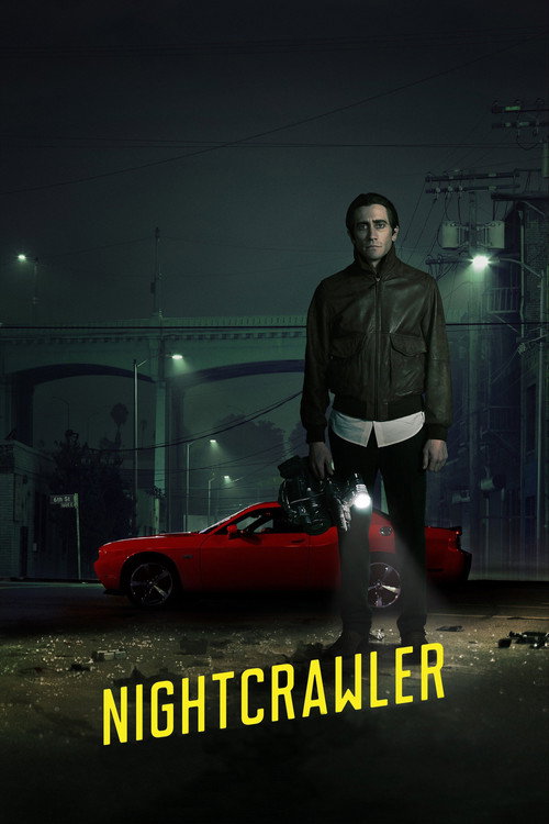 Poster von Nightcrawler - Jede Nacht hat ihren Preis