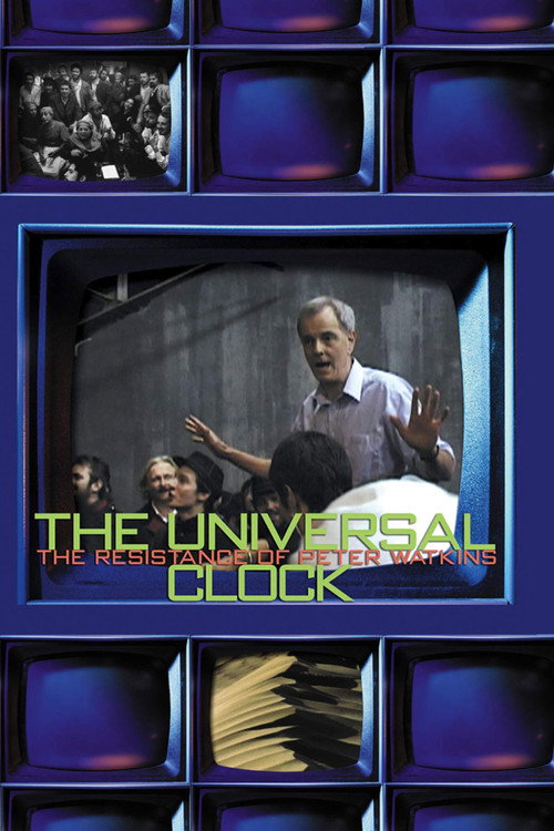 Póster de The Universal Clock: The Resistance of Peter Watkins