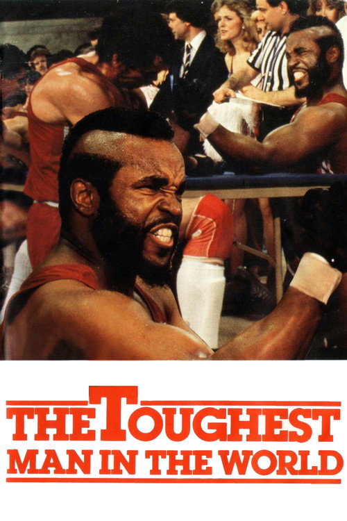 Locandina di The Toughest Man in the World