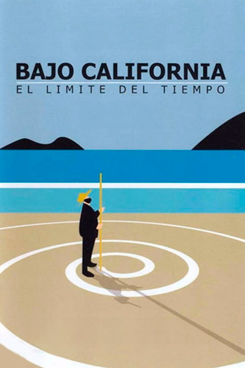 Póster de Bajo California: El límite del tiempo