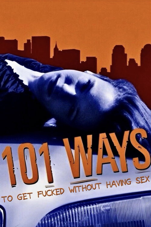 Poster von 101 Ways (The Things a Girl Will Do to Keep Her Volvo)