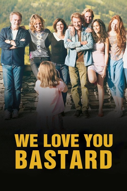 Póster de We Love You, You Bastard