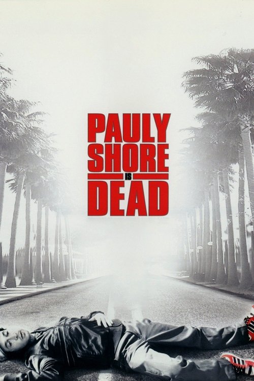 Póster de Pauly Shore Is Dead