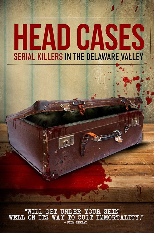 Póster de Head Cases: Serial Killers in the Delaware Valley