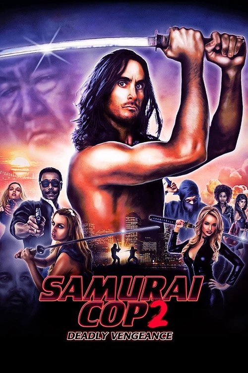 Póster de Samurai Cop 2: Deadly Vengeance