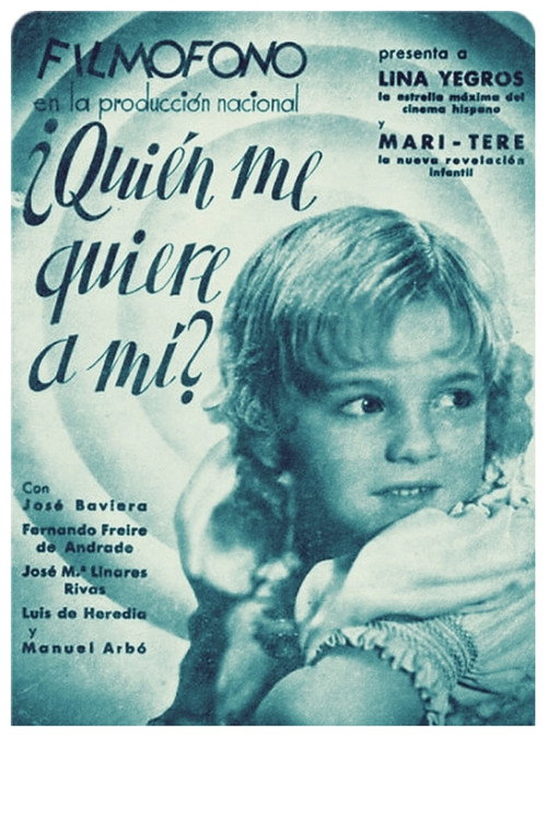 Póster de ¿Quién me quiere a mí?