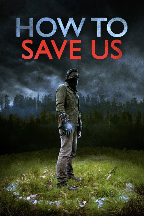 Locandina di How to Save Us