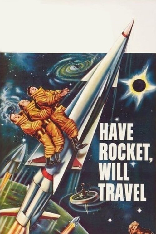 Locandina di Have Rocket, Will Travel