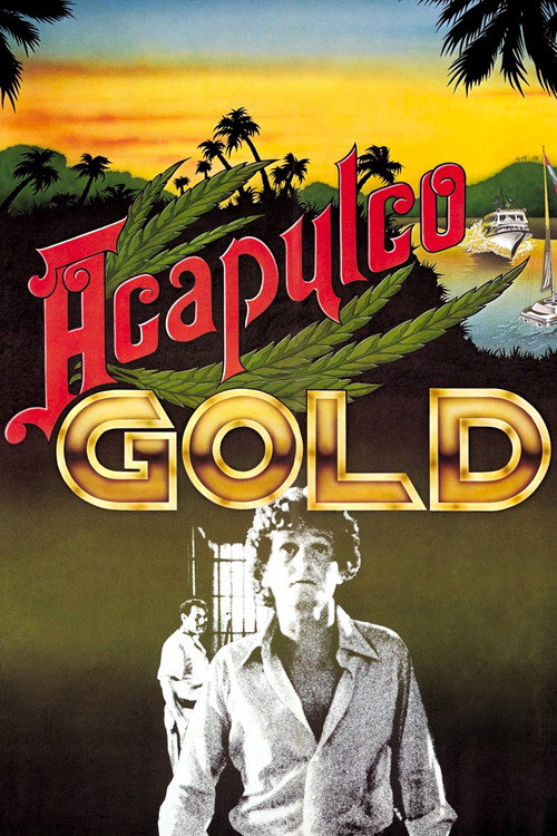Locandina di Acapulco Gold
