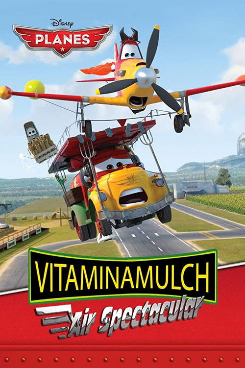 Póster de Planes - Vitaminamulch: Air Spectacular