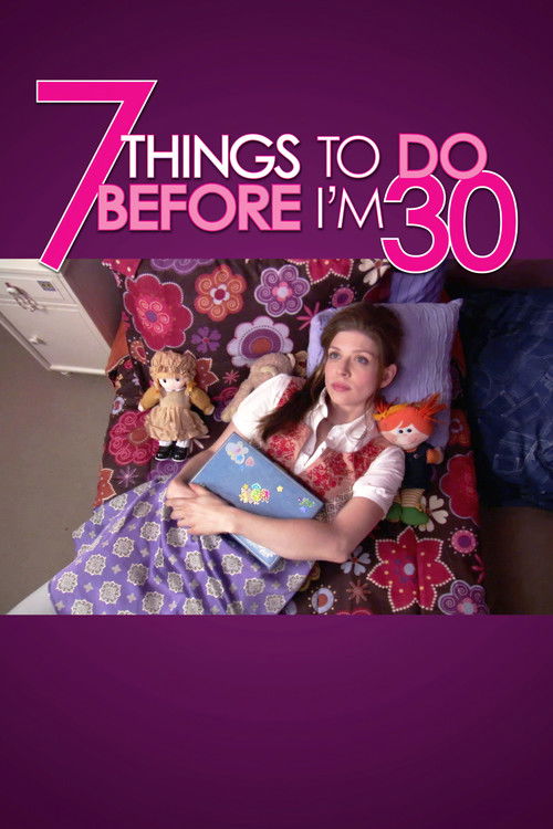 Locandina di 7 Things To Do Before I'm 30