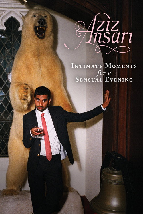 Pôster de Aziz Ansari: Intimate Moments for a Sensual Evening