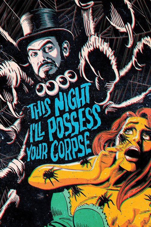 Poster von This Night I'll Possess Your Corpse